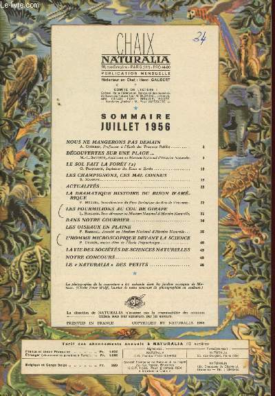 Chaix Naturalia - Juillet 1956 : Nous ne mangerons pas demain, par A. Guerrin - Dcouvertes sur une plage, par M.-L. Bauchot - Le schampignons, ces mal connus, par B. Mantoy - La dramatique histoire du bison d'Amrique, par P. Bullier,etc.