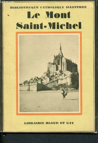 Le Mont Saint-Michel (Bibliothque Catholique illustre)