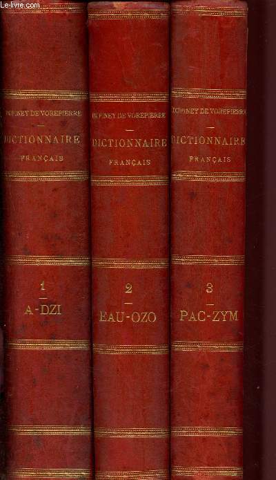 Dictionnaire franais illustr et Encyclopdie Universelle -Complet en 3 volumes - Ouvrage qui peut tenir lieu de tous les vocabulaires et de toutes les encyclopdies - Partie lexicographique + Partie encyclopdique