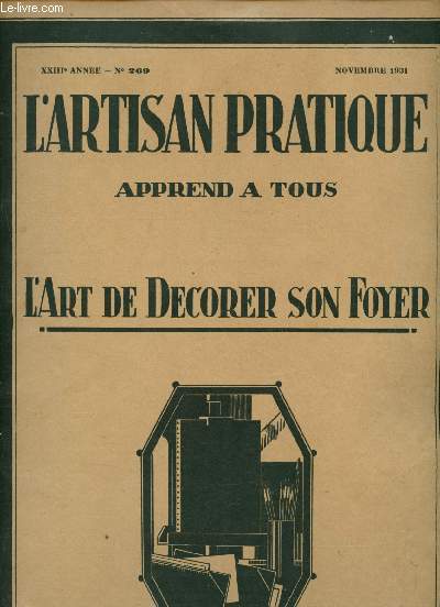 L'artisan pratique - revue mensuelle d'art dcoratif - n269 - XXIIIe anne - Novembre 1931 :