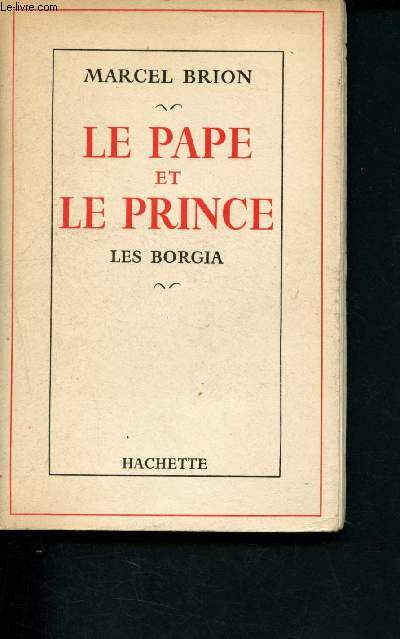 Le pape et le prince : les Borgia