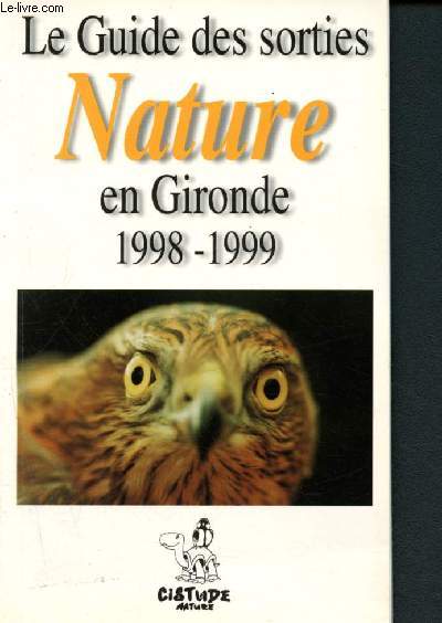Le Guide des sorties Nature en Gironde 1998 -1999