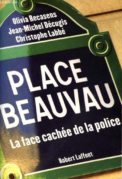 Place Beauvau : la face cache de la police