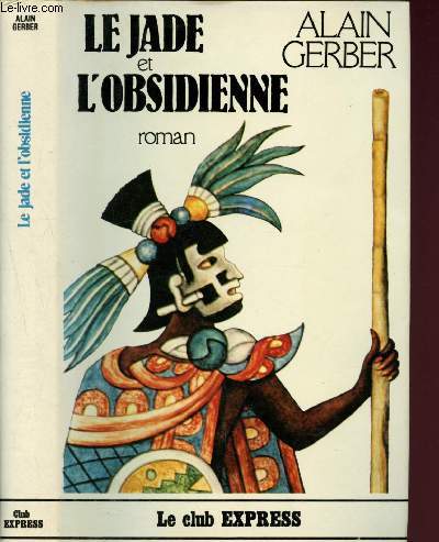 Le Jade et l'obsidienne [Tezcatlipoca, anciens Mexique, Amrique indienne]