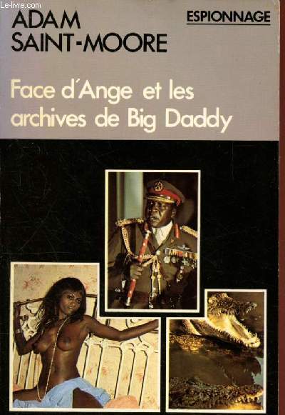 Face d'ange et les archives de Big Dady