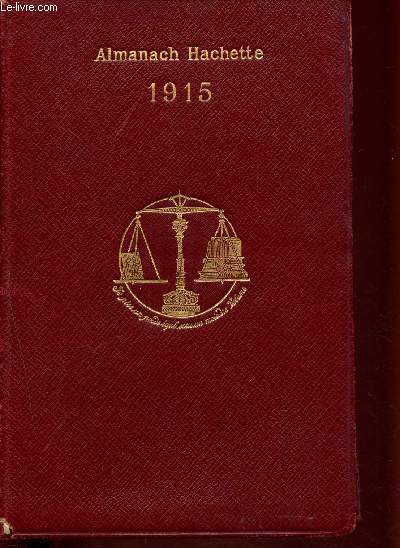 Almanach Hachette 1915 (Petite Encyclopdie populaire de la vie pratique)
