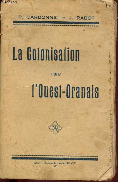 La Colonisation dans l'Ouets-Oranais