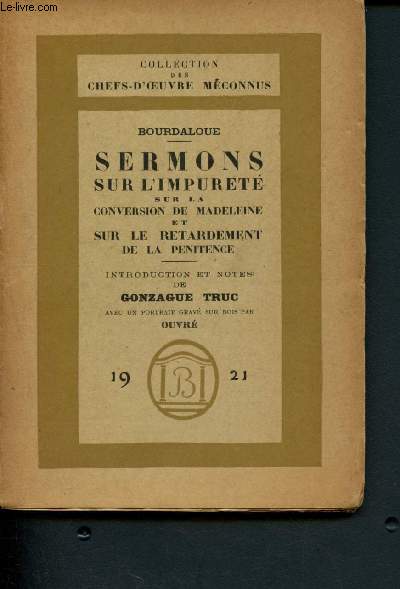 Sermons sur l'impuret, sur la conversion de Madeleine et sur le retardement de la pnitence : Collection des 