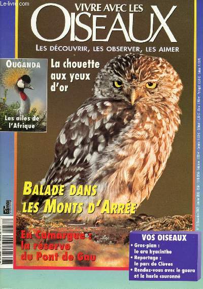 Vivre avec les Oiseaux n55 - dcembre 2002 - Janvier 2003 : La chouette aux yeux d'or - Balade dans les Monts d'Arre - En Camargue ; La rserve du Pont de Gau - Le Ara Hyacinthe - Le parc de Clves,etc.