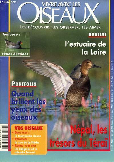 Vivre avec les Oiseaux n63 - Avril - Mai 2004 : Le Npal - les zones humides du Sud de Toulouse - Les yeux des oiseaux - l'estuaire de la Loire - Les pigeonniers de Tinos - L'tourneau - Le Nissan Patrol GR,etc.