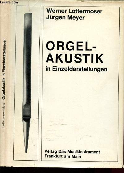 Orgel-Akustik in Einzeldarstellungen