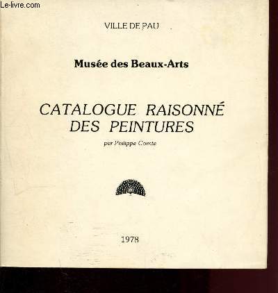 Catalogue du Muse des Beaux-Arts - Catalogue raisonn des peintures