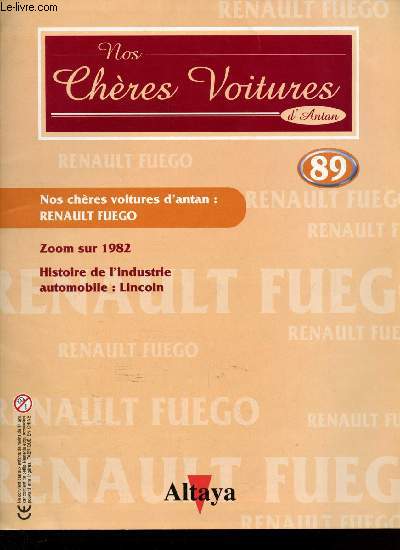 Nos chres voitures d'Antan n89 : Renaut Fuego, Zoom sur 1982, Histoire de l'Industrie automobile : Lincoln