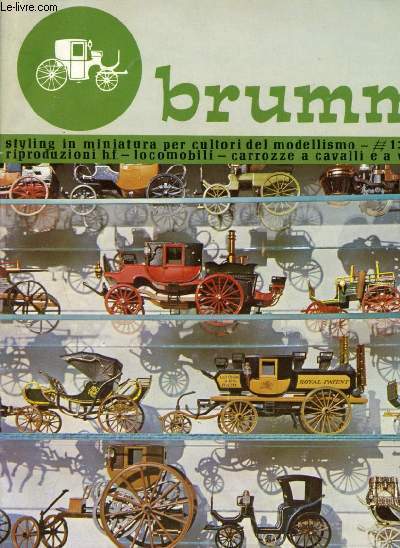 Catalogue Brumm 1977 : Styling in miniatura per cultori del modellismo 1:43 repriduzioni h.f - locomibili - carrozze a cavalli e a vapore