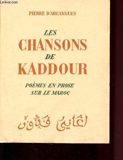Les chansons de Kaddour : Pomes ne prose sur le Maroc