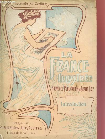 La France illustre par dpartements (Nouvelle publication de Grand Luxe) : Introduction Deuxime partie : Gographie politique et conomique -