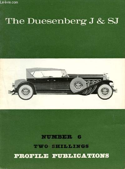 Profile Publications Number 6 : The Duesenberg J & SJ