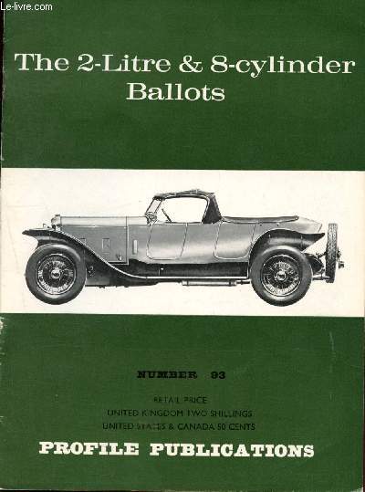 Profile Publications Number 93 : The 2-lite & 8-cylinder Ballots