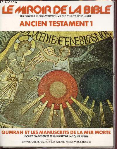 Le miroir de la Bible - Ancien Testament I : Quran et les Manuscrits de la Mer Morte (Enc yclopdie de documentation visuelle pour l'Etude de la Bible)