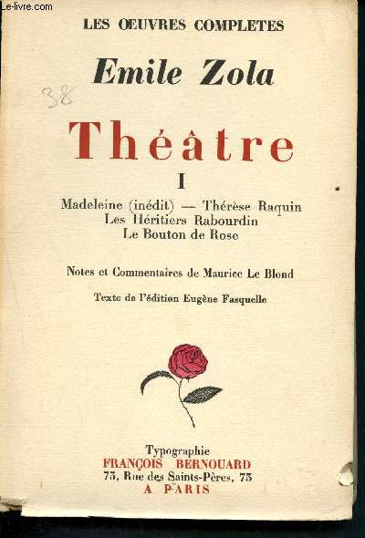 Thtre I : Madeleine (Indit) - Thrse Raquin - Les Hritiers Rabourdin - Le Bouton de Rose (Collection 