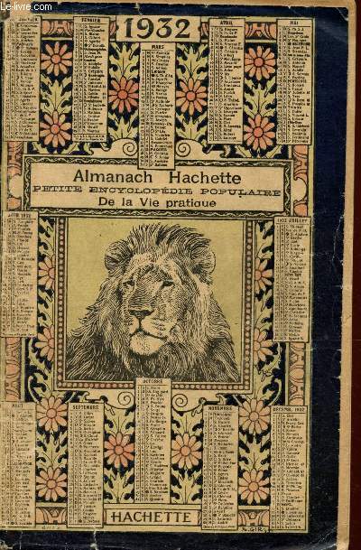 Almanach Hachette - petite encyclopdie populaire de la vie pratique 1932