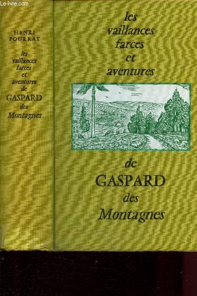 Les vaillances, farces et aventures de Gaspard des montagnes