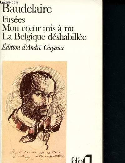 Fuses, Mon coeur mis  nu, La Belgique dshabille, suivi de Amoenitates Belgicae (Collection 