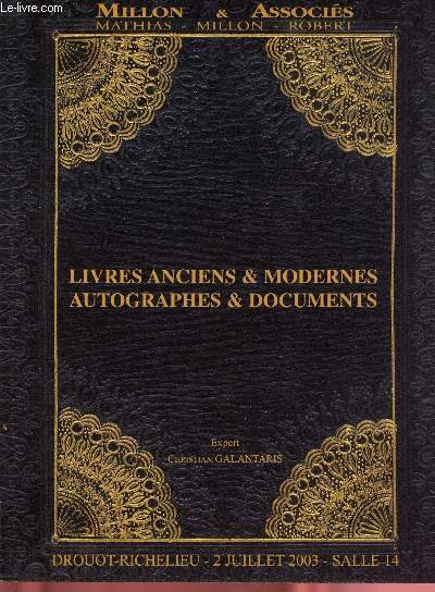 Catalogue de vente aux enchres - Millon & Associs - 2 Juillet 2003 - Drouot - Richelieu : Livres anciens & modernes (Editions originales et illustres, Manuscrits, lettres) Autographes & documents