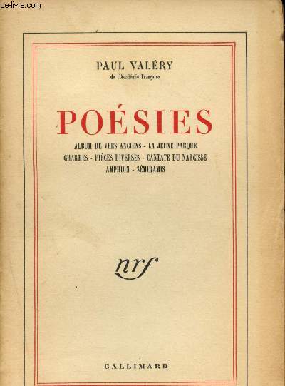 Posies : Album de vers anciens, la Jeune Parquen Xharles, Pices diverses, Cantane du Narcisse, Amhion, Smiramis