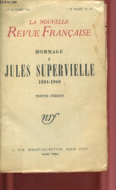 La nouvelle Revue Franaise - 1er Octobre 1960 - 8e anne - n94 : Hommage  Jules Supervieille 1884-1960