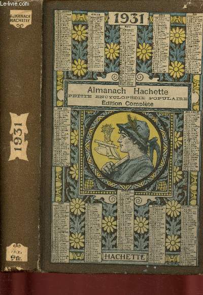Almanach - Hachette 1931 - Petite encyclopdie populaire de la vie Pratique