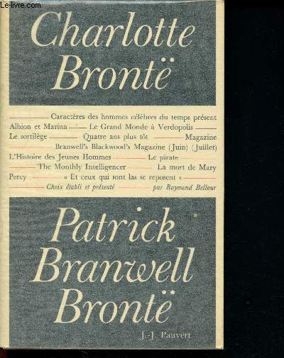 Caractres des hommes clbres du temps prsent, Albion et Marina, Le Grand Monde  Verdopolis, Le sortilge, Quatre ans plus tt, Magazine Branwell's Blackwoods Magazine, L'histoire des Jeunes Hommes,