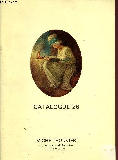Catalogue de Ventes n26 : Livres anciens en divers genres, littratures, Beaux-Arts, Histoire, Science, Mdecine, Documentation