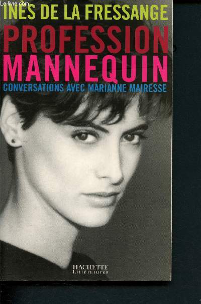 Profession Mannequin : Conversations avec Marianne Mairesse - de la Fressange... - Photo 1/1