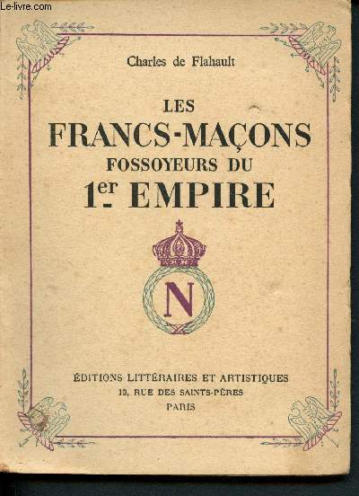 Les Francs-Maons, fossoyeurs du 1er Empire