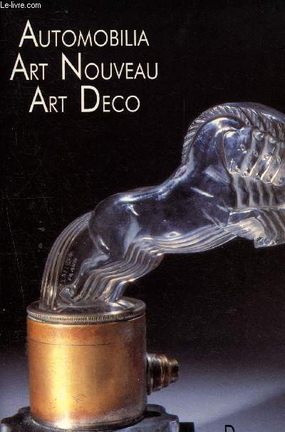 Catalogue de vente aux enchres - 28 Octobre 1990 - Htel Drouot : Automobilia, Art nouveau, Art dco, Mascottes de radiateur, affiches, estampes, dessins, tableaux, scultures, bijoux, maquettes, accessoires, documentation