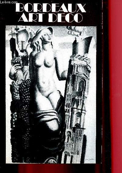 Catalogue d'exposition - du 28 mai au 10 juillet 1979- Muse des Arts dcoratifs- Bordeaux Art dco