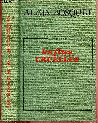 Les Trente premires annes, les ftes cruelles (Collection cercle du nouveau livre, exemplaire n0002755)