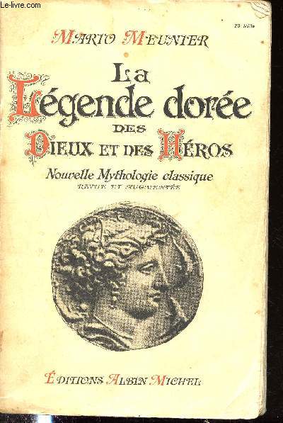 La Lgende dore des dieux et des Hros, Nouvelles Mythologie Classique revue et augmente