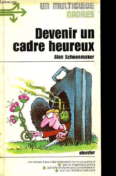 Devenir un cadre heureux, un multiguide cadres