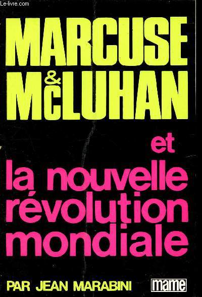 Marcuse& McLuhan et la nouvelle rvolution mondiale