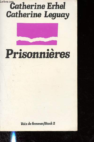 Prisonnires, Collection 