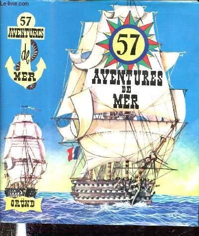 57 aventures voyages et combats sur mer - Collection 