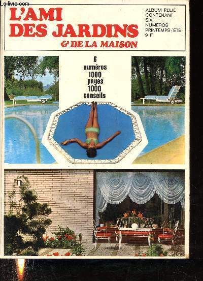 L'ami des jardins et de la maison - N 551 au N556, 40 anne, mars 1970  Aot 1970