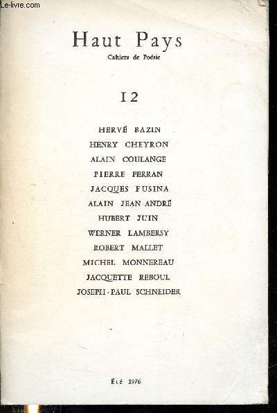 Haut Pays, cahier de poésie N°12, Été 1976 : Pays gagné par Alain Coulange - Musique de Pierre Ferrand - Fleur de pierre de Jacquette Reboul,etc