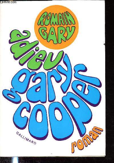 Adieu Gary Cooper - Gary Romain - 1969 - Photo 1/1