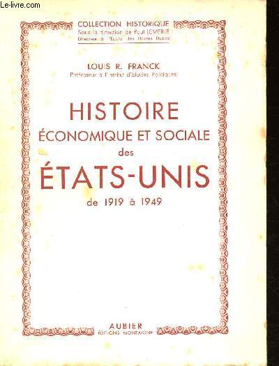 Histoire conomique et sociale des tats-Unis de 1919  1949 - Collection 