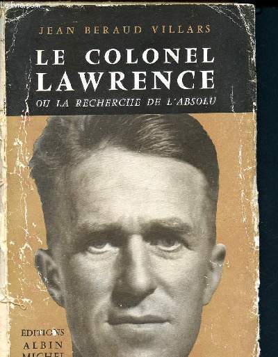 Le colonel Lawrence ou la recherche de l'absolu