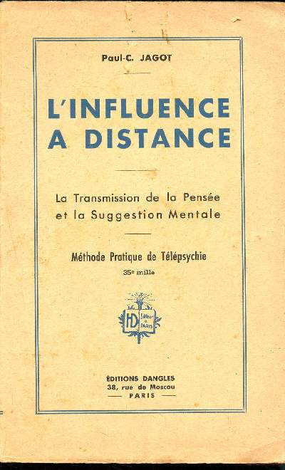 L'influence a distance - la transmission de la pense et la suggestion mentale - mthode pratique de telepsychie