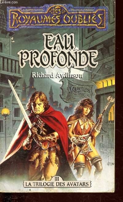 Eau profonde- Latrilogie des avatars- volume 3 (Les Royaumes oublis)